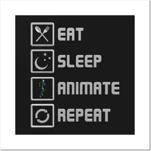 Eat Sleep Animate Repeat Posters and Art